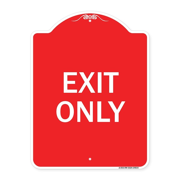 Signmission Designer Series Sign-Exit Only, Red & White Aluminum Architectural Sign, 18" H, 24" L, RW-1824-24034 A-DES-RW-1824-24034 - main